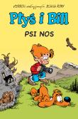 Ptyś i Bill T.4 Psi nos. Autor: Veys Pierre, Christophe Cazenove, Laurent Verron. Dadada.pl Okładka książki Ptyś i Bill T.4 Psi nos