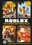 Roblox. Najlepsze gry role-play. Przewodnik.... Autor: Opracowanie zbiorowe. Dadada.pl Okładka książki Roblox. Najlepsze gry role-play. Przewodnik...