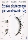 SZTUKA SKUTECZNEGO POROZUMIEWANIA SIĘ WYD. 3. Autor: Matthew McKay, Martha Davis, Patrick Fanning. Dadada.pl Okładka książki SZTUKA SKUTECZNEGO POROZUMIEWANIA SIĘ WYD. 3