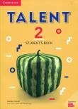 Talent 2 Student's Book. Autor: Cowan Audrey, Ward Ciaran, Ting Teresa. Dadada.pl Okładka książki Talent 2 Student's Book