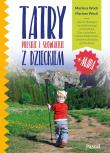 TATRY POLSKIE I SŁOWACKIE Z DZIECKIEM. Autor: Woch Marlena, Szwoch Mariusz. Dadada.pl Okładka książki TATRY POLSKIE I SŁOWACKIE Z DZIECKIEM