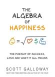 The Algebra of Happiness. Autor: Galloway Scott. Dadada.pl Okładka książki The Algebra of Happiness