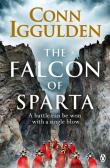 The Falcon of Sparta. Autor: Iggulden Conn. Dadada.pl Okładka książki The Falcon of Sparta