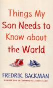 Things My Son Needs to Know About The World. Autor: Fredrik Backman. Dadada.pl Okładka książki Things My Son Needs to Know About The World