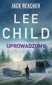 Uprowadzony. Autor: Child Lee. Dadada.pl Okładka książki Uprowadzony