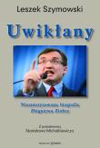 Uwikłany. Autor: Szymowski Leszek. Dadada.pl Okładka książki Uwikłany