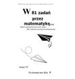W 81 zadań przez matematykę.... Autor: Regel Wiesława. Dadada.pl Okładka książki W 81 zadań przez matematykę...