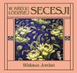 W KRĘGU ŁÓDZKIEJ SECESJI WYD. 2. Autor: WISŁAWA JORDAN. Dadada.pl Okładka książki W KRĘGU ŁÓDZKIEJ SECESJI WYD. 2