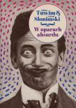 W oparach absurdu. Autor: Julian Tuwim, Słonimski Antoni. Dadada.pl Okładka książki W oparach absurdu