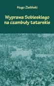 Okładka książki Wyprawa Sobieskiego na czambuły tatarskie