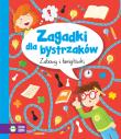 ZAGADKI DLA BYSTRZAKÓW ZABAWY I ŁAMIGŁÓWKI. Autor: Opracowanie zbiorowe. Dadada.pl Okładka książki ZAGADKI DLA BYSTRZAKÓW ZABAWY I ŁAMIGŁÓWKI