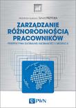 ZARZĄDZANIE RÓŻNORODNOŚCIĄ PRACOWNIKÓW PERSPEKTYWA GLOBALNEJ MOBILNOŚCI I MIGRACJI. Autor: Przytuła Sylwia. Dadada.pl Okładka książki ZARZĄDZANIE RÓŻNORODNOŚCIĄ PRACOWNIKÓW PERSPEKTYWA GLOBALNEJ MOBILNOŚCI I MIGRACJI
