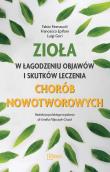 ZIOŁA W ŁAGODZENIU OBJAWÓW I SKUTKÓW LECZENIA CHORÓB NOWOTWOROWYCH. Autor: Fabio Firenzuoli, Francesco Epifani, LUIGI GORI. Dadada.pl Okładka książki ZIOŁA W ŁAGODZENIU OBJAWÓW I SKUTKÓW LECZENIA CHORÓB NOWOTWOROWYCH