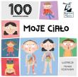 100 pierwszych słówek. Moje ciało. Autor: Monika Rejkowska. Dadada.pl Okładka książki 100 pierwszych słówek. Moje ciało