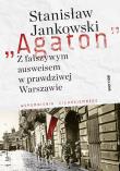 Agaton. Z fałszywym ausweisem w prawdziwej.... Autor: Stanisław Jankowski. Dadada.pl Okładka książki Agaton. Z fałszywym ausweisem w prawdziwej...