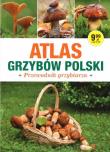 Okładka książki Atlas Grzybów Polski. Poradnik Grzybiarza