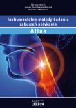 Atlas. Instrumentalne metody badania zaburzeń.... Autor: Joanna Chmielewska-Walczak Barbara Jamróz Magdale. Dadada.pl Okładka książki Atlas. Instrumentalne metody badania zaburzeń...