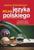 Okładka książki ATLAS JĘZYKA POLSKIEGO SZKOŁA PODSTAWOWA