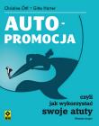 Autopromocja czyli jak wykorzystać swoje atuty w.2. Autor: Ottl Christine, Harter Gitte. Dadada.pl Okładka książki Autopromocja czyli jak wykorzystać swoje atuty w.2