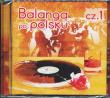 Balanga Po Polsku cz.1 CD. Autor:   Praca zbiorowa. Dadada.pl Okładka książki Balanga Po Polsku cz.1 CD