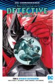 Batman Detective Comics T.6 Upadek Batmanów. Autor: Opracowanie zbiorowe. Dadada.pl Okładka książki Batman Detective Comics T.6 Upadek Batmanów