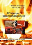 Bhp i higiena pracy.Aspekty teoretyczne-praktyczne. Autor: Henryk Wojtaszek, Patrycja Królak. Dadada.pl Okładka książki Bhp i higiena pracy.Aspekty teoretyczne-praktyczne