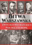 Bitwa Warszawska. Zwycięstwo ratujące Polskę.... Autor: Opracowanie zbiorowe. Dadada.pl Okładka książki Bitwa Warszawska. Zwycięstwo ratujące Polskę...