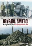 Brygada śmierci. Pamiętnik więźnia Sonderkommando. Autor: Leon Weliczek. Dadada.pl Okładka książki Brygada śmierci. Pamiętnik więźnia Sonderkommando