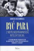 Być parą z niepełnosprawnością intelektualną. Autor: Krzemińska Dorota. Dadada.pl Okładka książki Być parą z niepełnosprawnością intelektualną