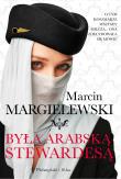 Była arabską stewardesą. Autor: Marcin Margielewski. Dadada.pl Okładka książki Była arabską stewardesą
