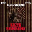 CD MP3 KRZYK MANDRAGORY PAN NA WISIOŁACH TOM 2 WYD. 2. Autor: Kulpa Piotr. Dadada.pl Okładka książki CD MP3 KRZYK MANDRAGORY PAN NA WISIOŁACH TOM 2 WYD. 2