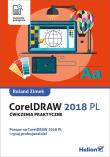 CorelDRAW 2018 PL. Ćwiczenia praktyczne. Autor: Zimek Roland. Dadada.pl Okładka książki CorelDRAW 2018 PL. Ćwiczenia praktyczne