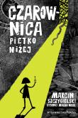 Czarownica piętro niżej. Autor: Marcin Szczygielski. Dadada.pl Okładka książki Czarownica piętro niżej