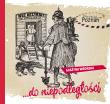 DO NIEPODLEGŁOŚCI POZNAJ POZNAŃ. Autor: GRAŻYNA WROŃSKA. Dadada.pl Okładka książki DO NIEPODLEGŁOŚCI POZNAJ POZNAŃ
