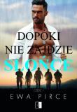 Dopóki nie zajdzie słońce. Autor: Ewa Pirce. Dadada.pl Okładka książki Dopóki nie zajdzie słońce