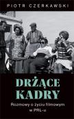 Drżące kadry. Autor: Piotr Czerkawski. Dadada.pl Okładka książki Drżące kadry