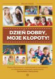 Dzień dobry, moje kłopoty!. Autor: Renata Malek. Dadada.pl Okładka książki Dzień dobry, moje kłopoty!