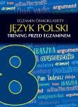 EGZAMIN ÓSMOKLASISTY JĘZYK POLSKI TRENING PRZED EGZAMINEM. Autor: Robert Chamczyk. Dadada.pl Okładka książki EGZAMIN ÓSMOKLASISTY JĘZYK POLSKI TRENING PRZED EGZAMINEM