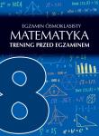EGZAMIN ÓSMOKLASISTY MATEMATYKA TRENING PRZED EGZAMINEM. Autor: AGATA SULIŃSKA. Dadada.pl Okładka książki EGZAMIN ÓSMOKLASISTY MATEMATYKA TRENING PRZED EGZAMINEM
