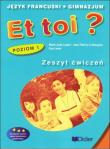 Et toi ? 1 Ćwiczenia. Autor: Lopes Marie-Jose, Bougnec Jean-Thierry Le. Dadada.pl Okładka książki Et toi ? 1 Ćwiczenia