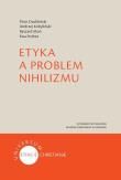 Etyka a problem nihilizmu. Autor: Kobyliński Andrzej, Moń Ryszard. Dadada.pl Okładka książki Etyka a problem nihilizmu