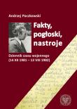 Fakty, pogłoski, nastroje. Autor: Andrzej Paczkowski (red.), Pleskot Patryk. Dadada.pl Okładka książki Fakty, pogłoski, nastroje