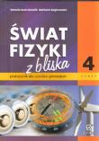Fizyka GIM Świat Fizyki z bliska cz.4 podr  ZamKor. Autor: Sagnowska Barbara, Danuta Szot-Gawlik. Dadada.pl Okładka książki Fizyka GIM Świat Fizyki z bliska cz.4 podr  ZamKor