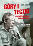 Góry i teczki: opowieść człowieka umiarkowanego. Autor: Pleskot Patryk. Dadada.pl Okładka książki Góry i teczki: opowieść człowieka umiarkowanego