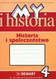 Historia - My i historia 4 ćw. DEMART/PWN. Autor: Surdyk-Fertsch Wiesława, Szeweluk-Wyrwa Bogumiła. Dadada.pl Okładka książki Historia - My i historia 4 ćw. DEMART/PWN