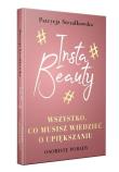 Insta Beauty. Autor: PATRYCJA STRZAŁKOWSKA. Dadada.pl Okładka książki Insta Beauty