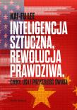 Inteligencja sztuczna, rewolucja prawdziwa. Autor: Lee Kai-Fu. Dadada.pl Okładka książki Inteligencja sztuczna, rewolucja prawdziwa