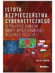 Okładka książki Istota bezpieczeństwa cybernetycznego w polityce..