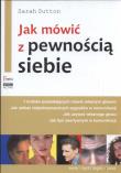 Jak mówić z pewnością siebie. Autor: Sutton Sarah. Dadada.pl Okładka książki Jak mówić z pewnością siebie