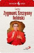 Okładka książki Karta Skuteczni Święci. Święty Zygmunt S. Feliński